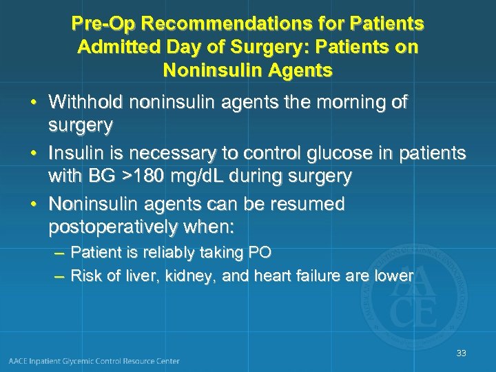 Pre-Op Recommendations for Patients Admitted Day of Surgery: Patients on Noninsulin Agents • Withhold