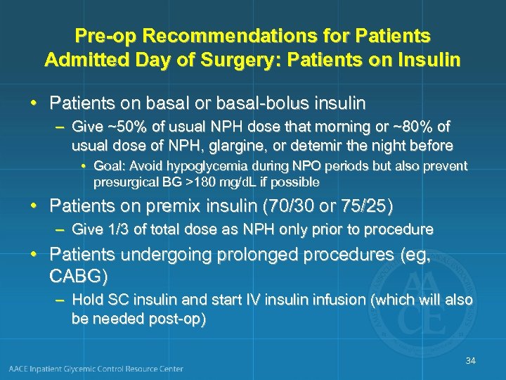 Pre-op Recommendations for Patients Admitted Day of Surgery: Patients on Insulin • Patients on