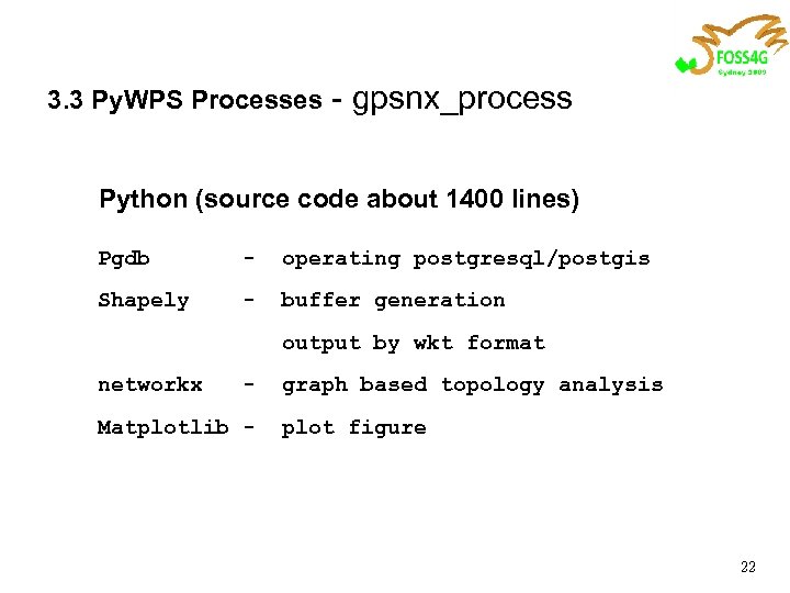 3. 3 Py. WPS Processes - gpsnx_process Python (source code about 1400 lines) Pgdb
