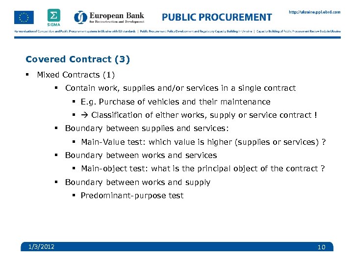 Covered Contract (3) § Mixed Contracts (1) § Contain work, supplies and/or services in