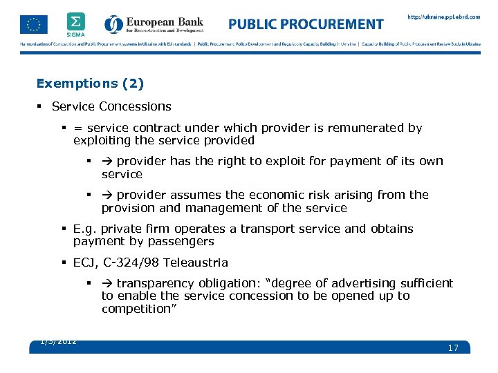 Exemptions (2) § Service Concessions § = service contract under which provider is remunerated