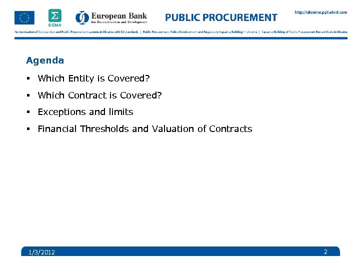 Agenda § Which Entity is Covered? § Which Contract is Covered? § Exceptions and