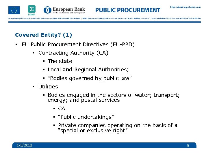 Covered Entity? (1) § EU Public Procurement Directives (EU-PPD) § Contracting Authority (CA) §