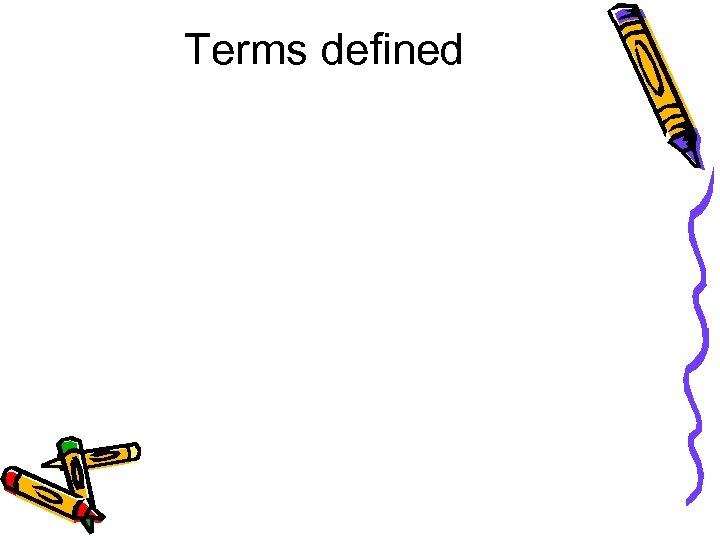 Terms defined 