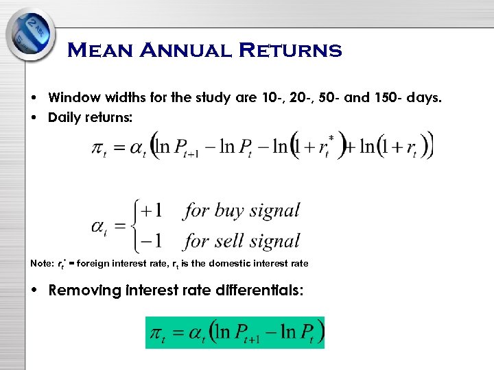 Mean Annual Returns • Window widths for the study are 10 -, 20 -,