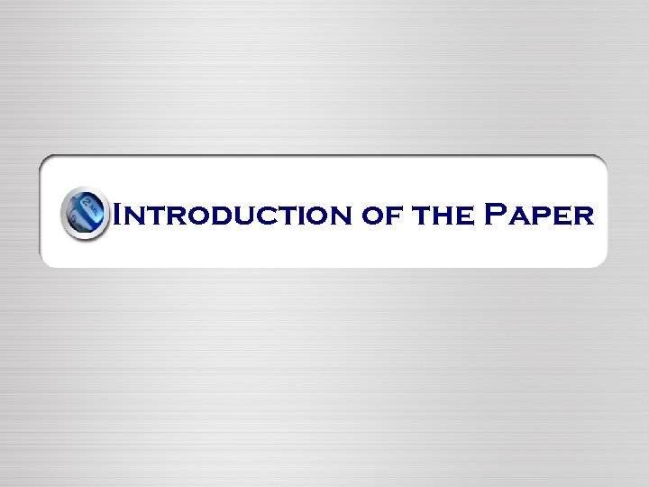 Introduction of the Paper 