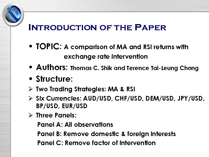 Introduction of the Paper • TOPIC: A comparison of MA and RSI returns with