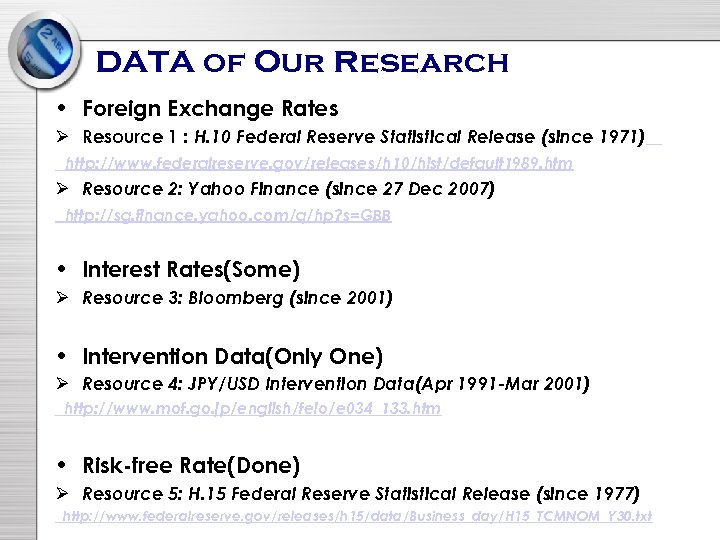 DATA of Our Research • Foreign Exchange Rates Ø Resource 1 : H. 10