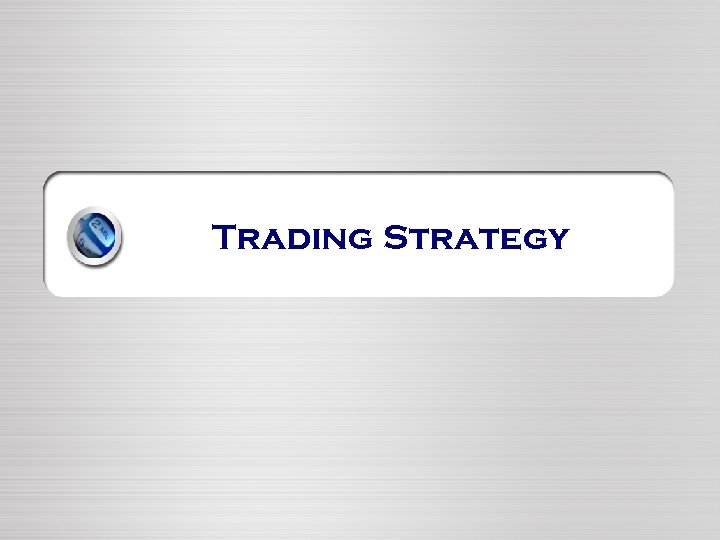 Trading Strategy 