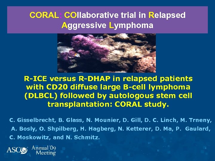 CORAL: COllaborative trial in Relapsed Aggressive Lymphoma R-ICE versus R-DHAP in relapsed patients with