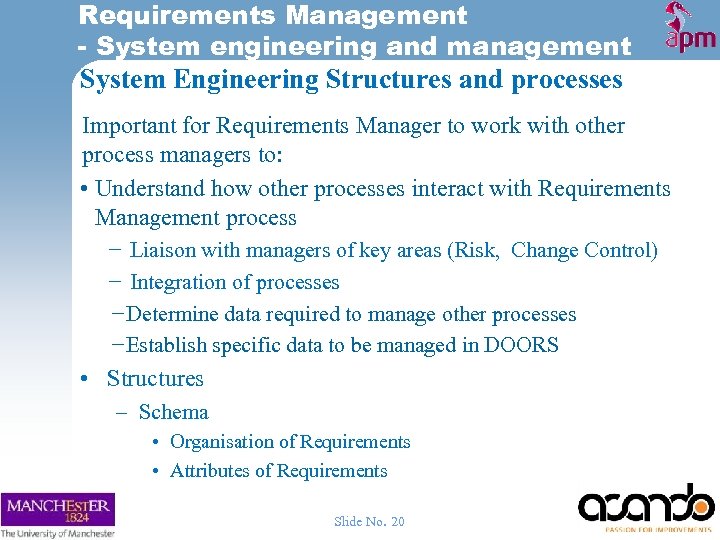 Requirements Management - System engineering and management System Engineering Structures and processes Important for
