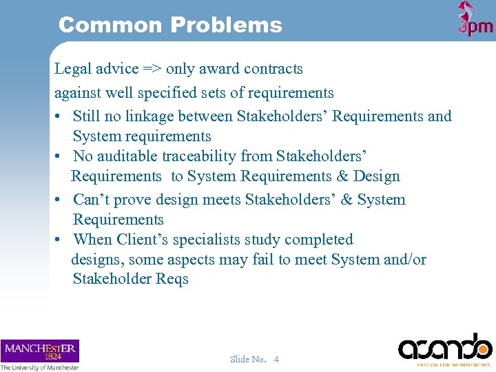 Common Problems Legal advice => only award contracts against well specified sets of requirements