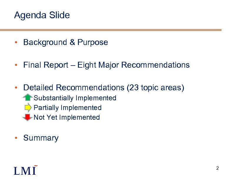 Agenda Slide • Background & Purpose • Final Report – Eight Major Recommendations •