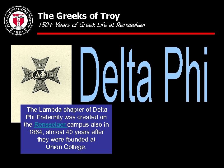 The Greeks of Troy 150+ Years of Greek Life at Rensselaer The Lambda chapter