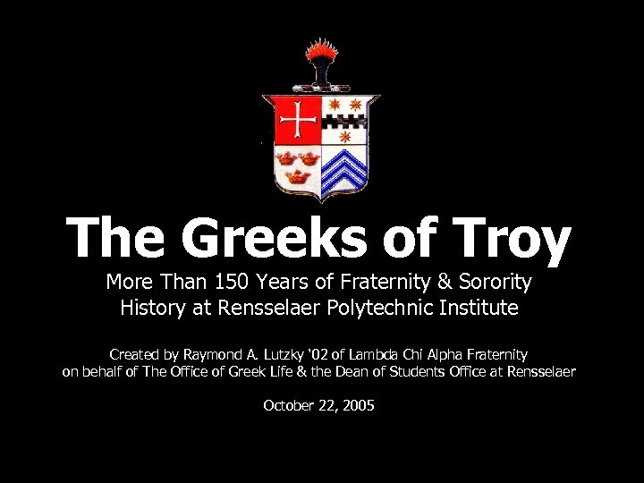 The Greeks of Troy More Than 150 Years of Fraternity & Sorority History at
