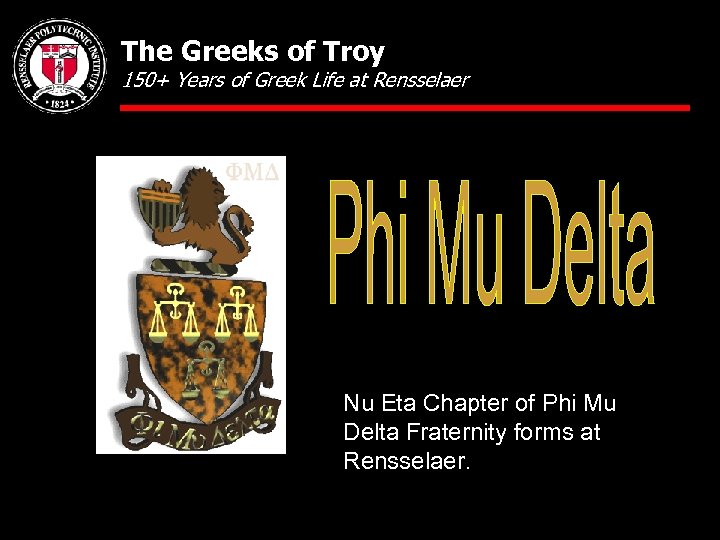 The Greeks of Troy 150+ Years of Greek Life at Rensselaer Nu Eta Chapter
