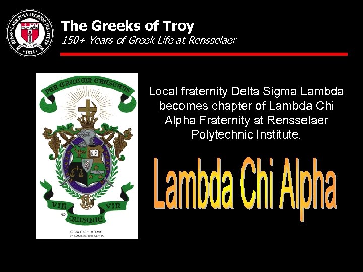 The Greeks of Troy 150+ Years of Greek Life at Rensselaer Local fraternity Delta
