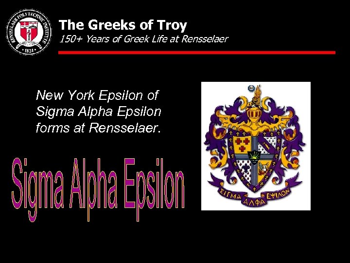 The Greeks of Troy 150+ Years of Greek Life at Rensselaer New York Epsilon