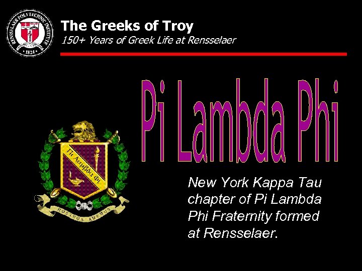 The Greeks of Troy 150+ Years of Greek Life at Rensselaer New York Kappa