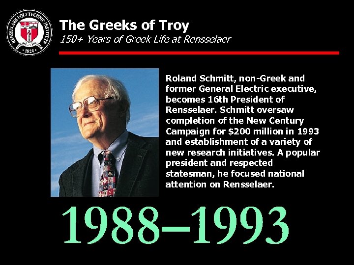 The Greeks of Troy 150+ Years of Greek Life at Rensselaer Roland Schmitt, non-Greek