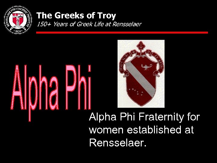 The Greeks of Troy 150+ Years of Greek Life at Rensselaer Alpha Phi Fraternity