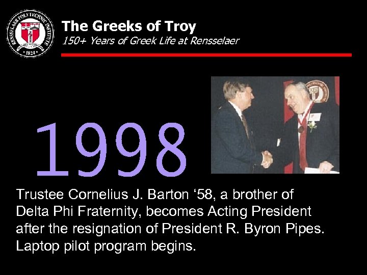 The Greeks of Troy 150+ Years of Greek Life at Rensselaer Trustee Cornelius J.