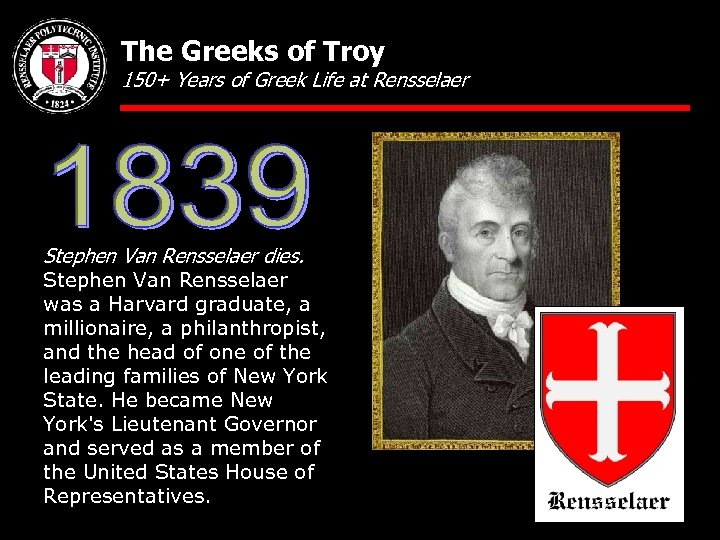 The Greeks of Troy 150+ Years of Greek Life at Rensselaer Stephen Van Rensselaer