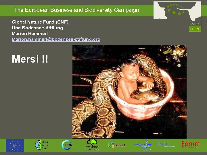  The European Business and Biodiversity Campaign Global Nature Fund (GNF) Und Bodensee-Stiftung Marion