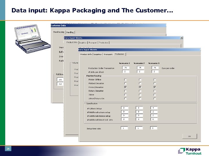 Data input: Kappa Packaging and The Customer. . . 26 