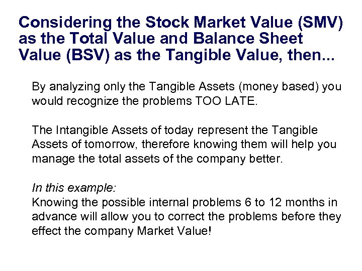 Considering the Stock Market Value (SMV) as the Total Value and Balance Sheet Value