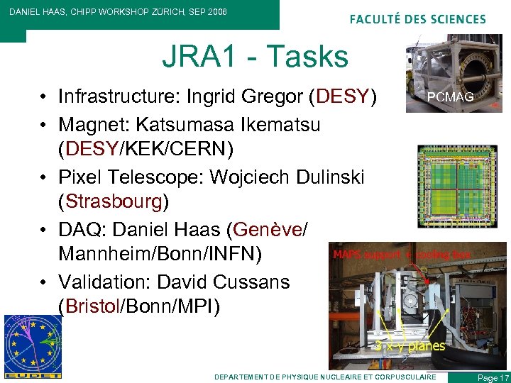 DANIEL HAAS, CHIPP WORKSHOP ZÜRICH, SEP 2006 JRA 1 - Tasks • Infrastructure: Ingrid