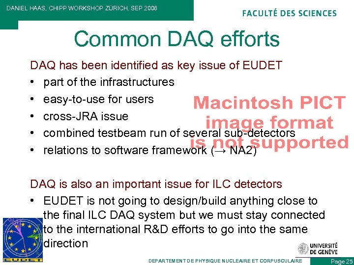 DANIEL HAAS, CHIPP WORKSHOP ZÜRICH, SEP 2006 Common DAQ efforts DAQ has been identified