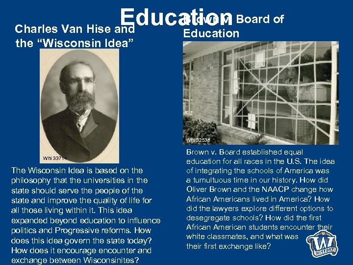 Brown v. Education Board of Charles Van Hise and the “Wisconsin Idea” Education Whi