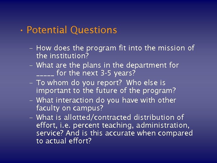  • Potential Questions – How does the program fit into the mission of