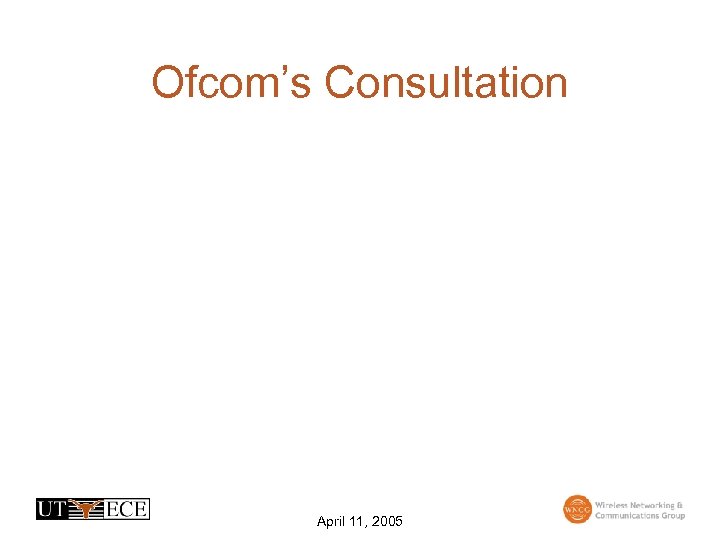 Ofcom’s Consultation April 11, 2005 