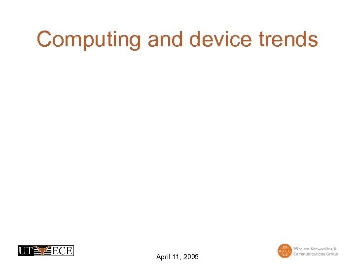 Computing and device trends April 11, 2005 