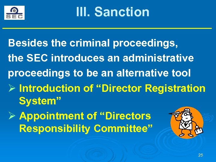 III. Sanction Besides the criminal proceedings, the SEC introduces an administrative proceedings to be