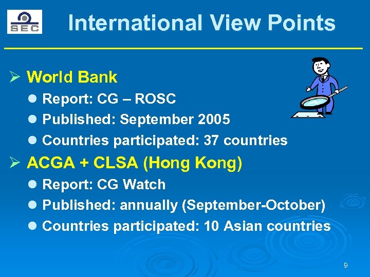 International View Points Ø World Bank l Report: CG – ROSC l Published: September