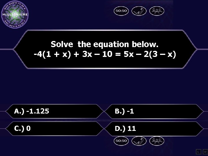 Solve the equation below. -4(1 + x) + 3 x – 10 = 5