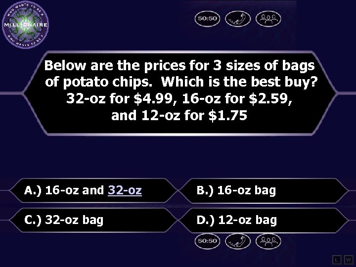 Below are the prices for 3 sizes of bags of potato chips. Which is