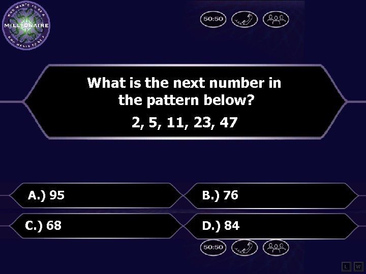 What is the next number in the pattern below? 2, 5, 11, 23, 47