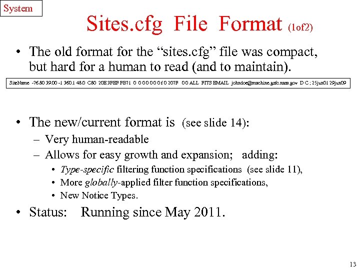 System Sites. cfg File Format (1 of 2) • The old format for the