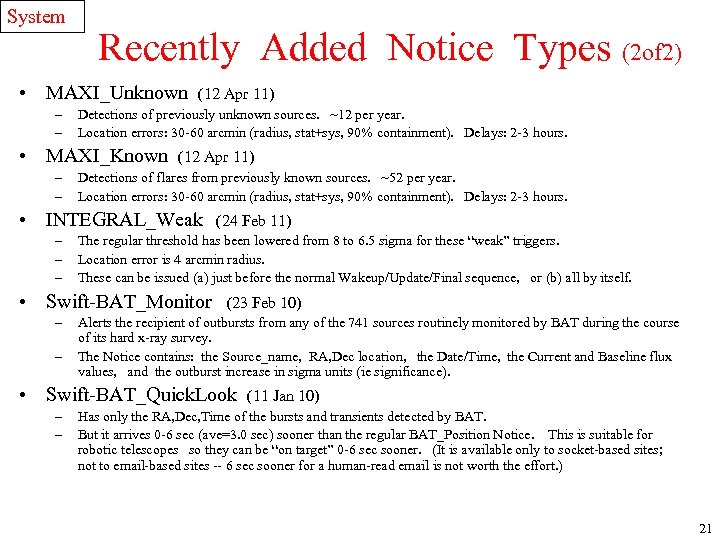 System Recently Added Notice Types (2 of 2) • MAXI_Unknown – – Detections of