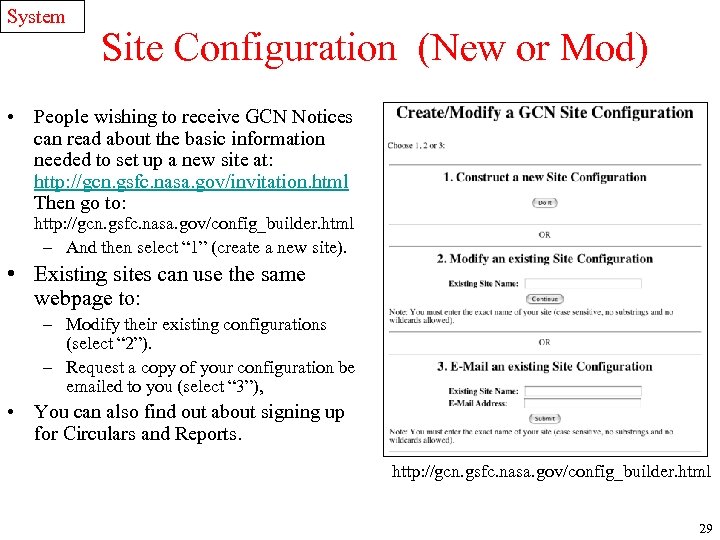System Site Configuration (New or Mod) • People wishing to receive GCN Notices can