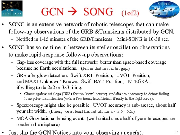 GCN SONG (1 of 2) • SONG is an extensive network of robotic telescopes