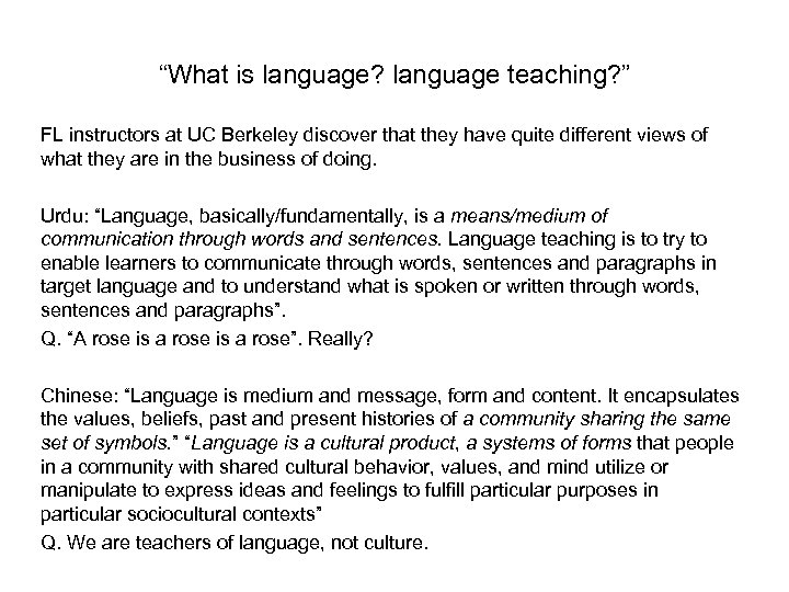 “What is language? language teaching? ” FL instructors at UC Berkeley discover that they