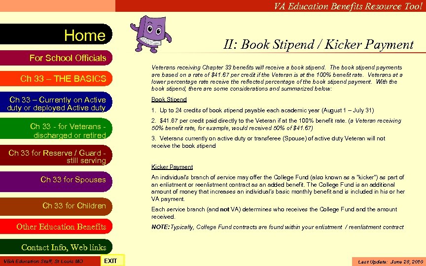 VA Education Benefits Resource Tool Home II: Book Stipend / Kicker Payment For School