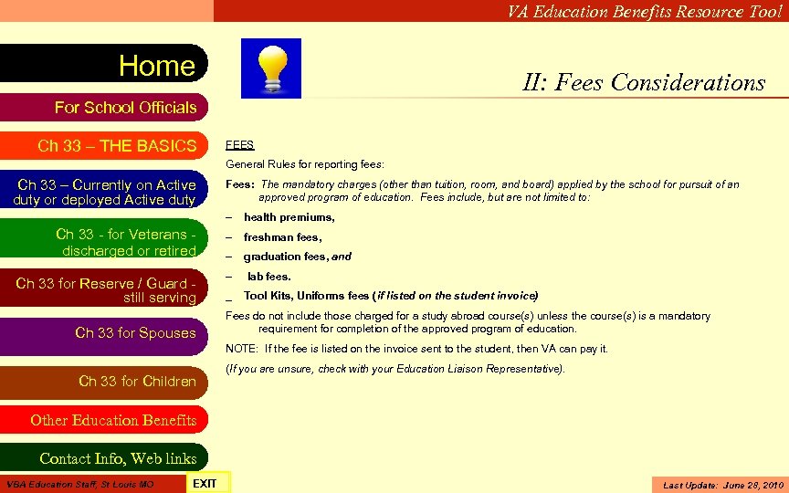 VA Education Benefits Resource Tool Home II: Fees Considerations For School Officials Ch 33