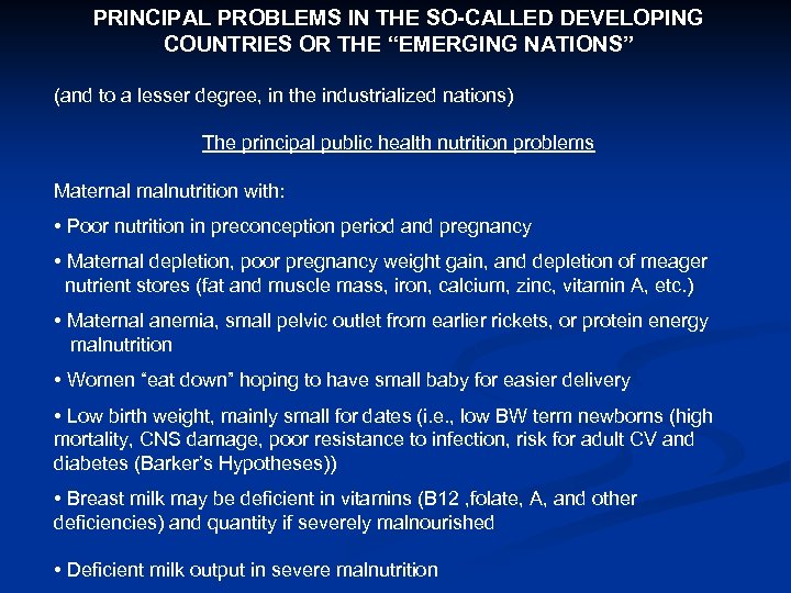 PRINCIPAL PROBLEMS IN THE SO-CALLED DEVELOPING COUNTRIES OR THE “EMERGING NATIONS” (and to a