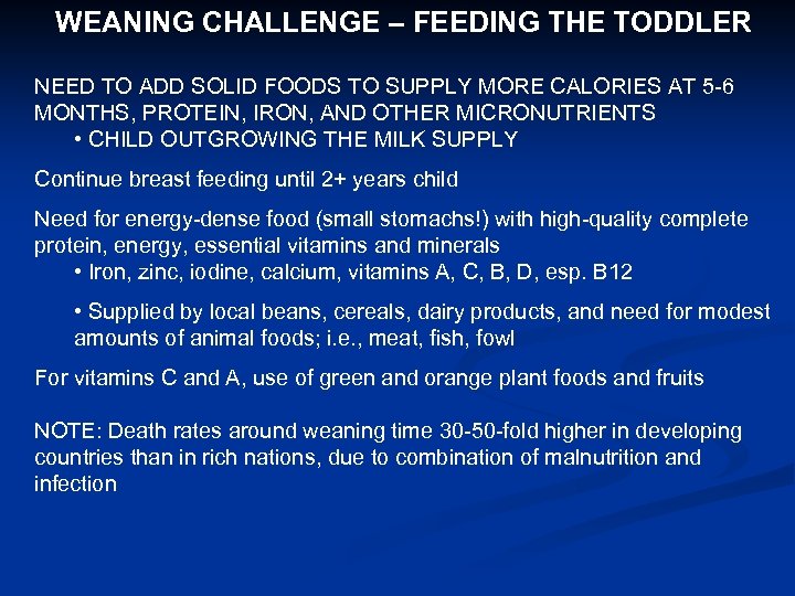 WEANING CHALLENGE – FEEDING THE TODDLER NEED TO ADD SOLID FOODS TO SUPPLY MORE
